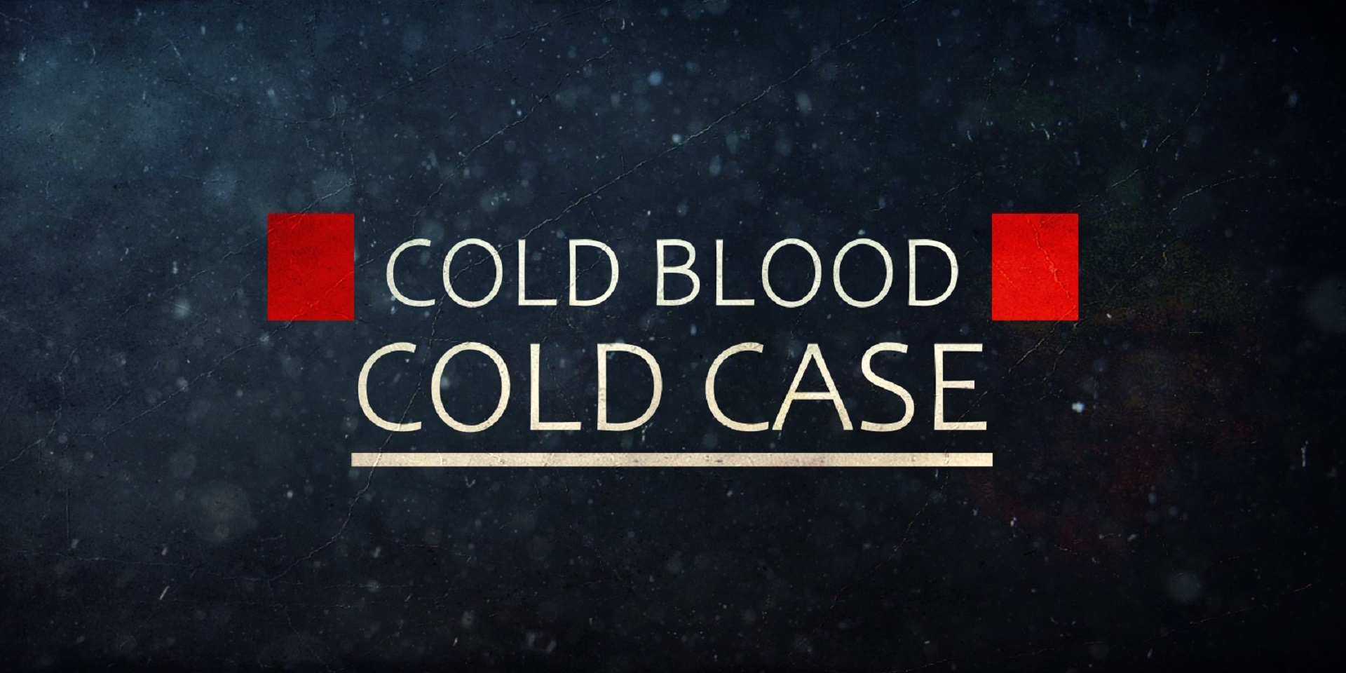 Cold Blood Cold Case